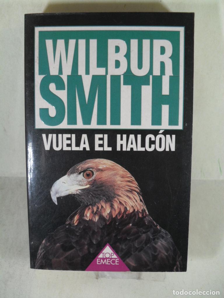 Libros: VUELA EL HALCON - WILBUR SMITH - Foto 1
