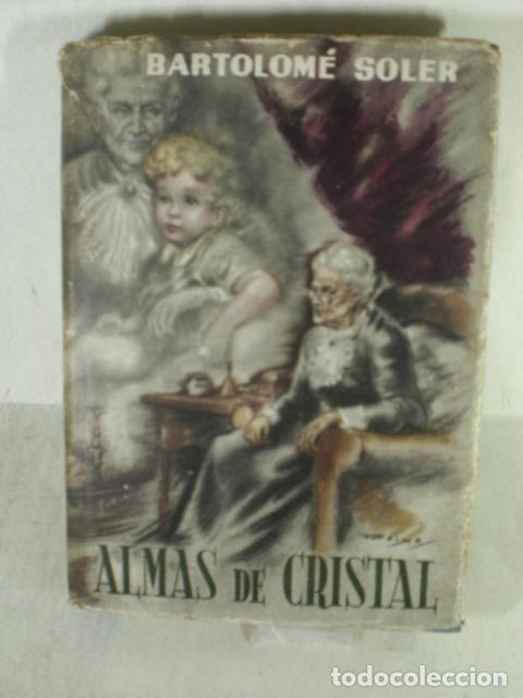 Libros: ALMAS DE CRISTAL - BARTOLOME SOLER - Foto 1