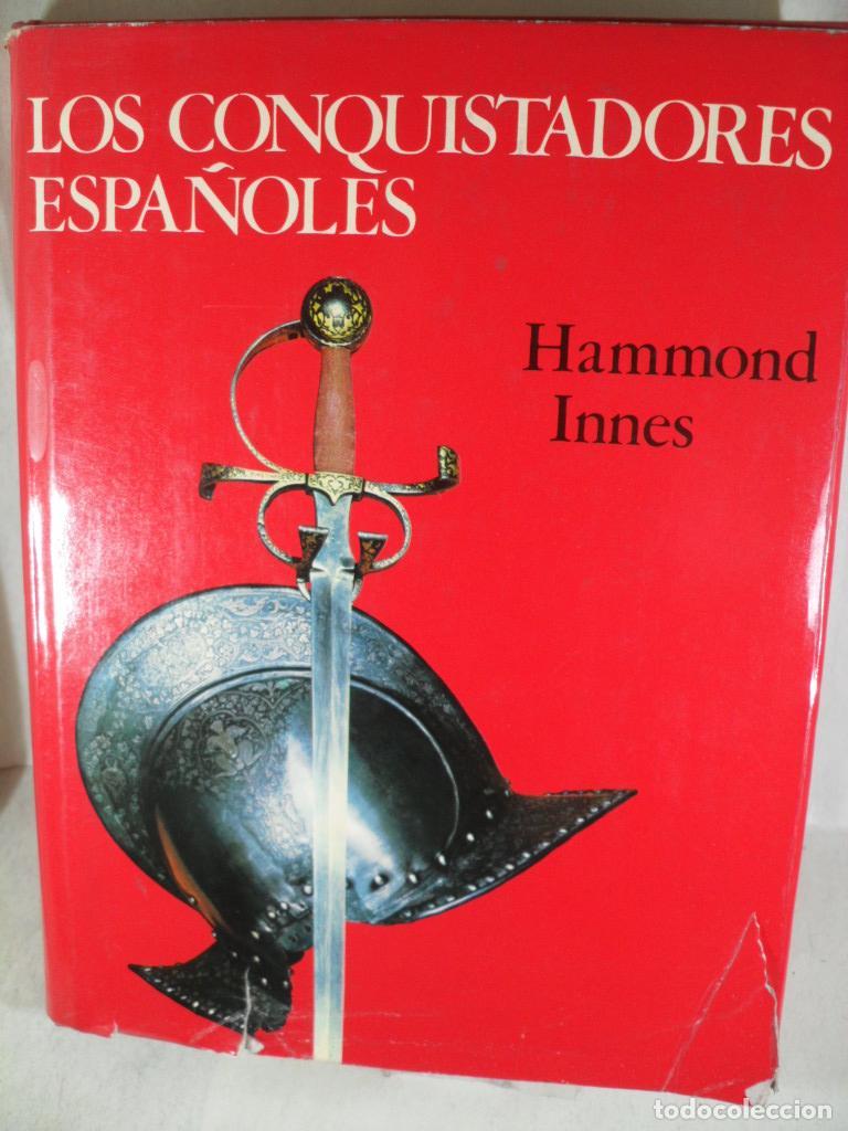 Libros: LOS CONQUISTADORES ESPA&Ntilde;OLES - HAMMOND INNES - Foto 1