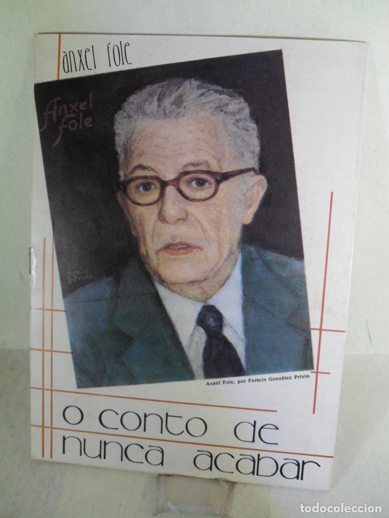 Libros: O CONTO DE NUNCA ACABAR - ANXEL FOLE - Foto 1