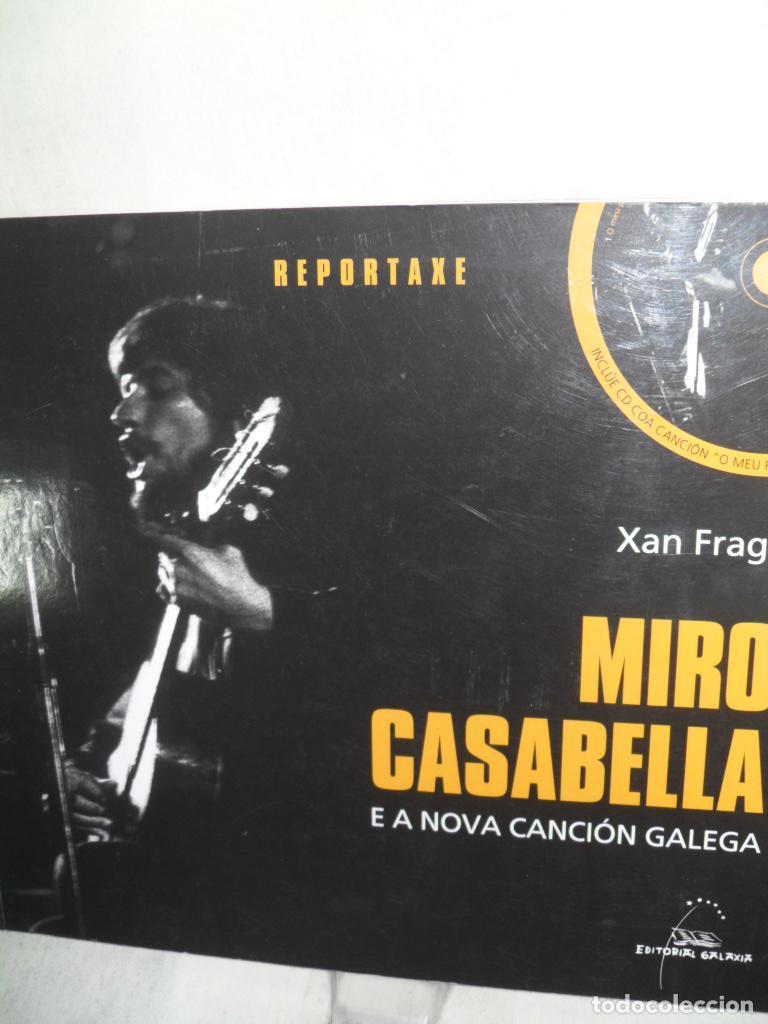 Libros: MIRO CASABELLA E A NOVA CANCION GALEGA - XAN FRAGA - Foto 1