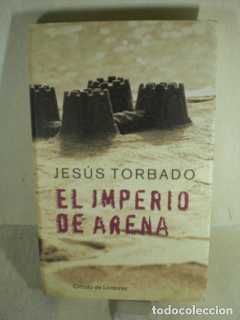 Libros: EL IMPERIO DE ARENA - JESUS TORBADO - Foto 1
