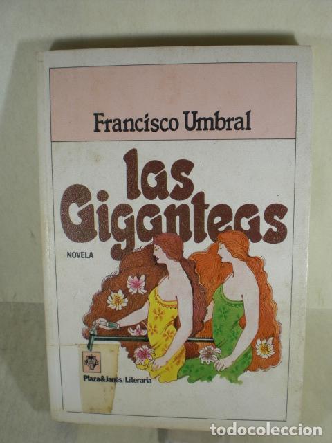 Libros: LAS GIGANTES - FRANCISCO UMBRAL - Foto 1