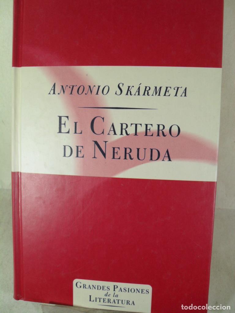 Libros: EL CARTERO DE NERUDA - ANTONIO SKARMETA - Foto 1