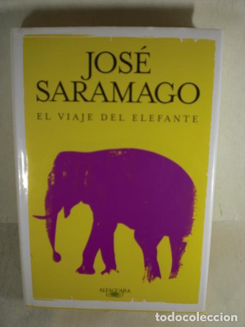 Libros: EL VIAJE DEL ELEFANTE - JOSE SARAMAGO - Foto 1