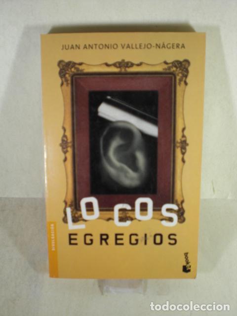 Libros: LOCOS EGREGIOS - JUAN ANTONIO VALLEJO-NAGERA - Foto 1