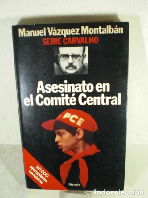 Libros: ASESINATO EN EL COMITE CENTRAL - MANUEL VAZQUEZ MONTALBAN - Foto 1