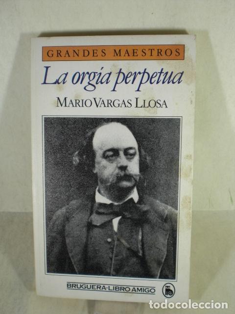 Libros: LA ORGIA PERPETUA - MARIO VARGAS LLOSA - Foto 1