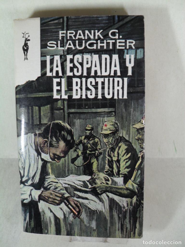 Libros: LA ESPADA Y EL BISTURI - FRANK SLAUGHTER - Foto 1