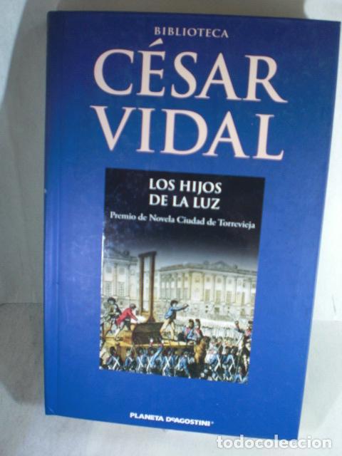 Libros: LOS HIJOS DE LA LUZ - CESAR VIDAL - Foto 1
