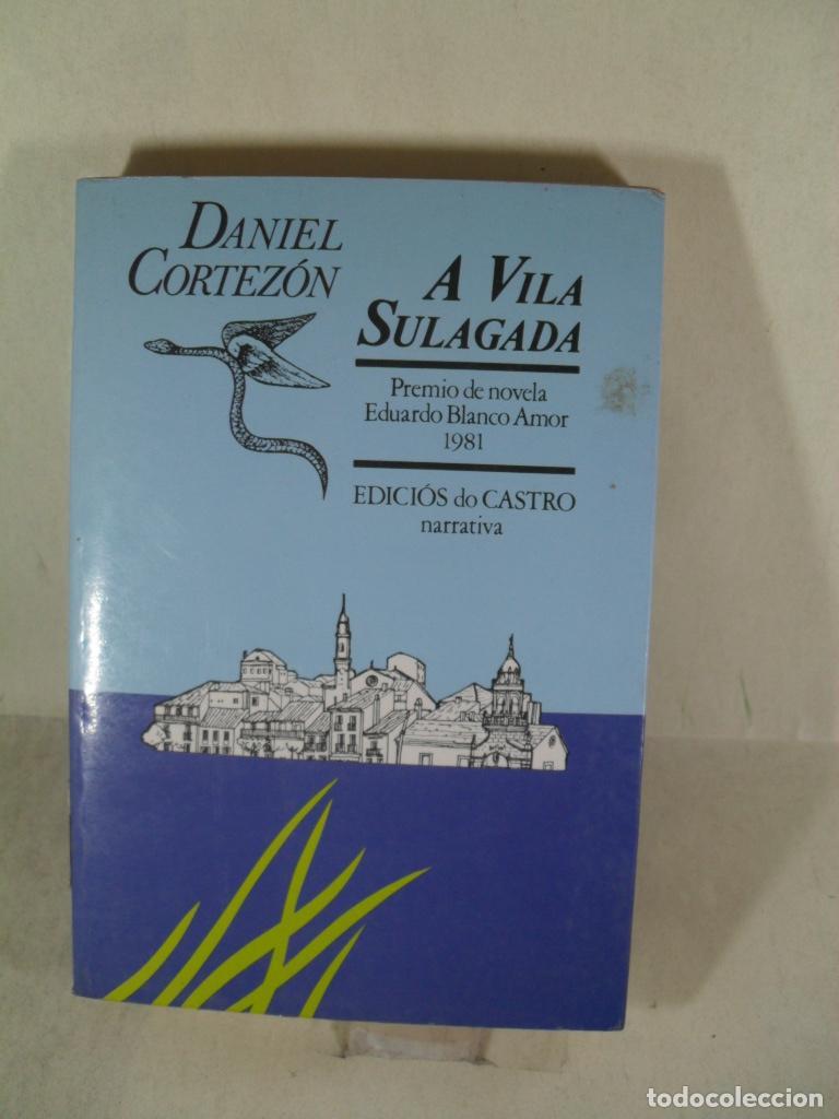 Libros: A VILA SULAGADA - DANIEL CORTEZON - Foto 1