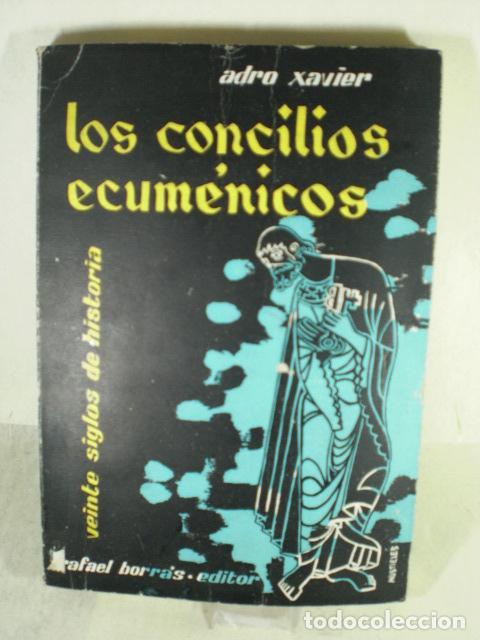 Libros: LOS CONCILIOS ECUMENICOS - ADRO XAVIER - Foto 1