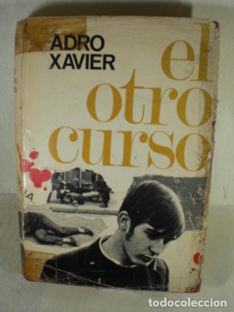 Libros: EL OTRO CURSO - ADRO XAVIER - Foto 1