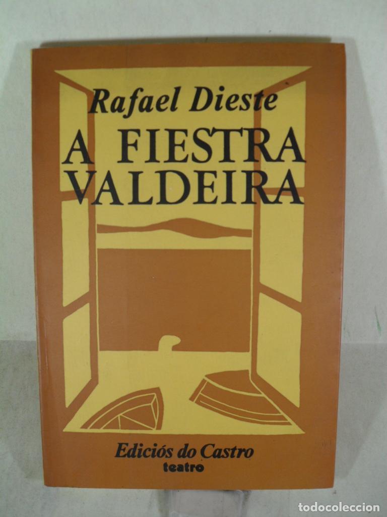 Libros: A FIESTRA VALDEIRA - RAFAEL DIESTE - Foto 1