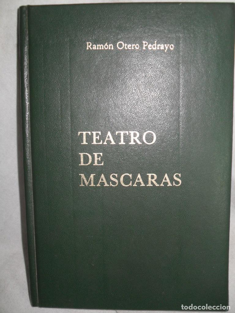 Libros: TEATRO DE MASCARAS - RAMON OTERO PEDRAYO - Foto 1