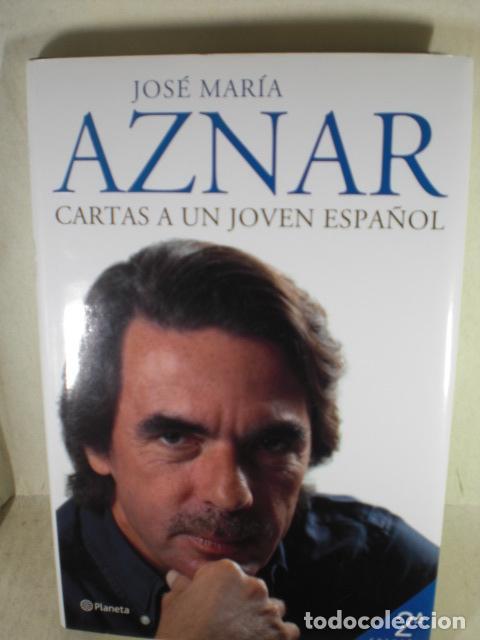 Libros: CARTAS A UN JOVEN ESPA&Ntilde;OL - JOSE MARIA AZNAR - Foto 1