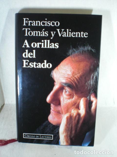 Libros: A ORILLAS DEL ESTADO - FRANCISCO TOMAS Y VALIENTE - Foto 1