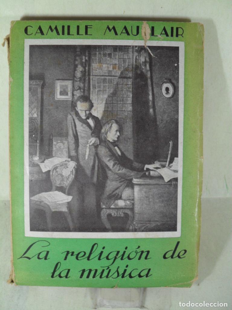 Libros: LA RELIGION DE LA MUSICA - CAMILLE MAUCLAIR - Foto 1