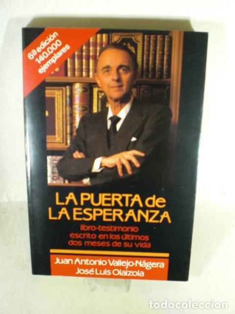 Libros: LA PUERTA DE LA ESPERANZA - JUAN ANTONIO VALLEJO-NAGERA - Foto 1