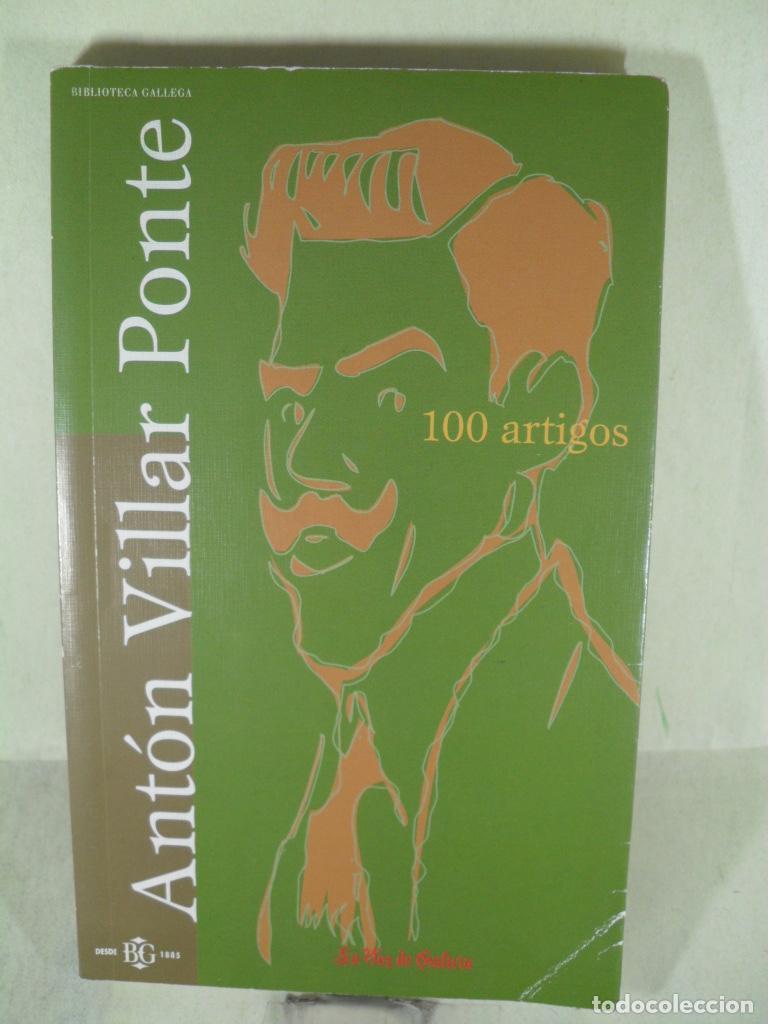 Libros: 100 ARTIGOS - ANTON VILLAR PONTE - Foto 1