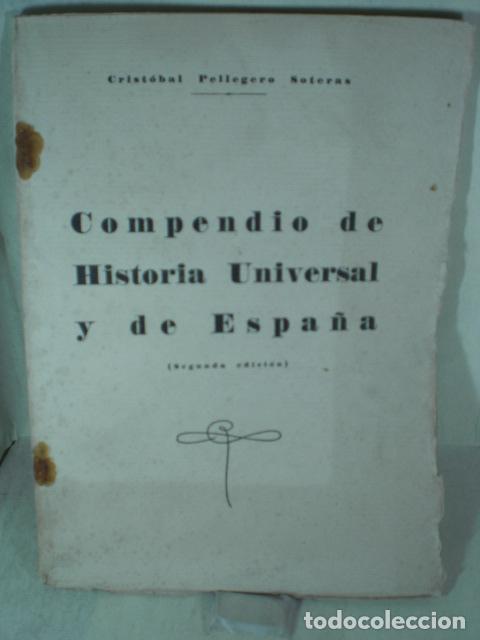 Libros: COMPENDIO DE HISTORIA UNIVERSAL - CRISTOBAL PELLEGERO SOTERAS - Foto 1