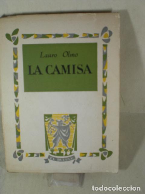 Libros: LA CAMISA - LAURO OLMO - Foto 1