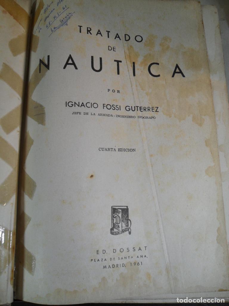 Libros: TRATADO DE NAUTICA - IGNACIO FOSSI GUTIERREZ - Foto 1