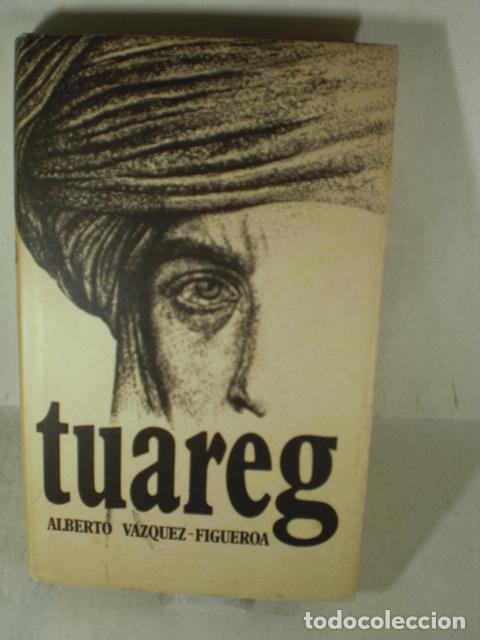 Libros: TUAREG - ALBERTO VAZQUEZ FIGUEROA - Foto 1