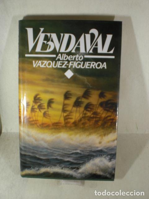 Libros: VENDAVAL - ALBERTO VAZQUEZ FIGUEROA - Foto 1