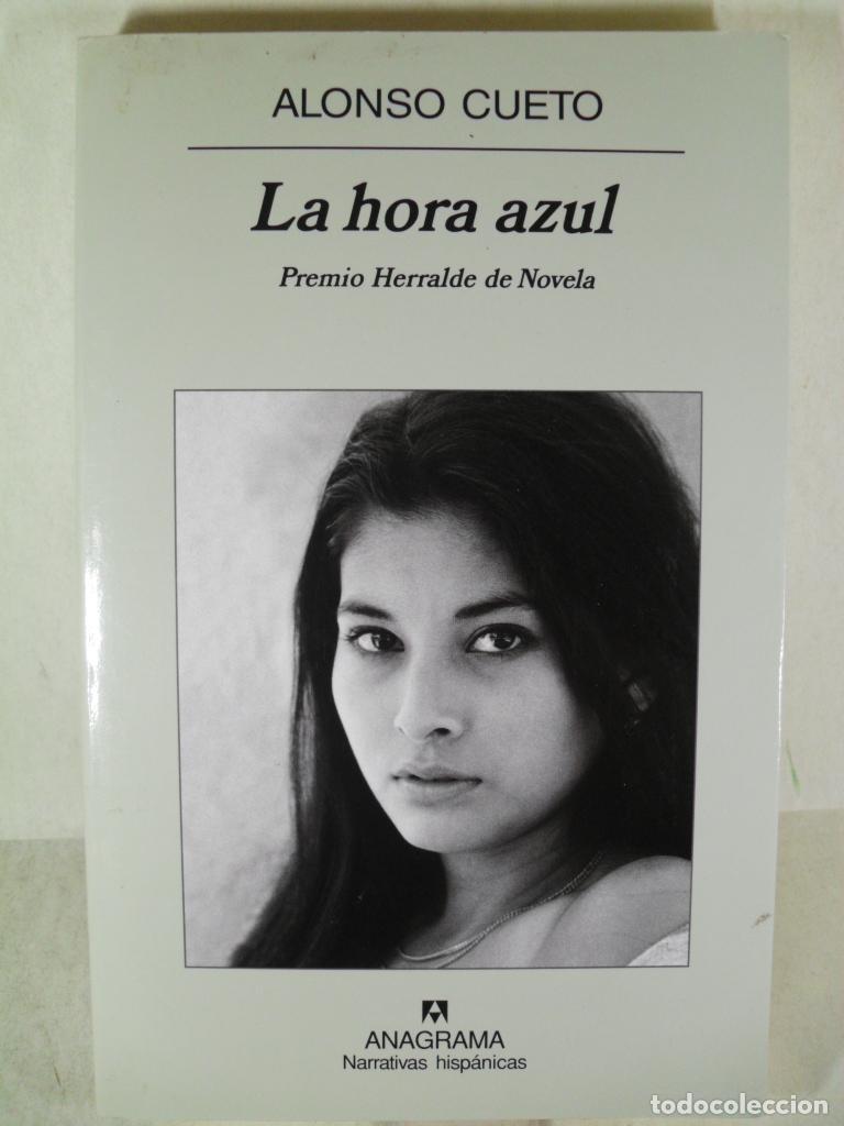 Libros: LA HORA AZUL - ALONSO CUETO - Foto 1