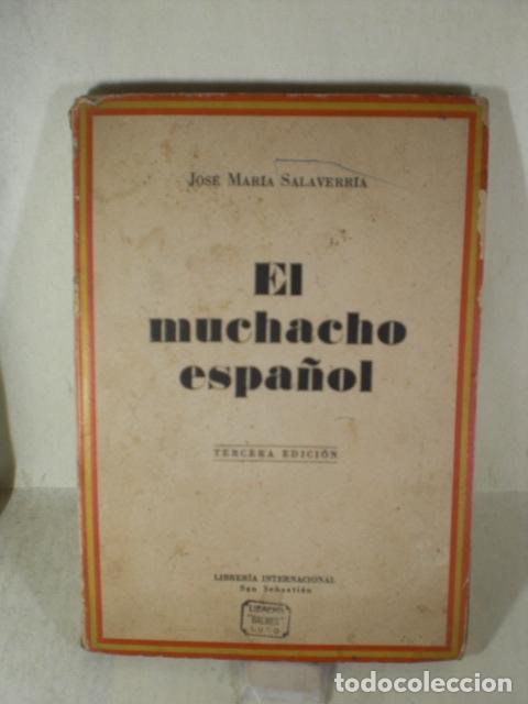 Libros: EL MUCHACHO ESPA&Ntilde;OL - JOSE MARIA SALAVERRIA - Foto 1