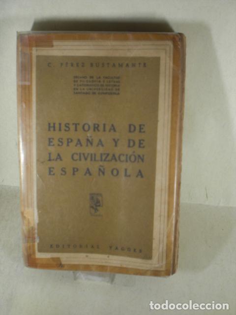 Libros: HISTORIA DE ESPA&Ntilde;A - C PEREZ BUSTAMANTE - Foto 1