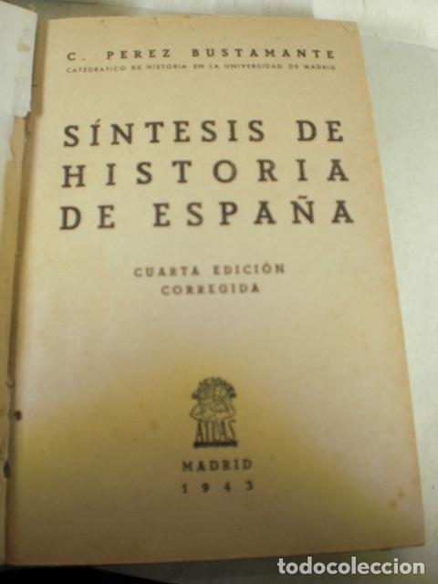 Libros: SINTESIS DE HISTORIA DE ESPA&Ntilde;A - C PEREZ BUSTAMANTE - Foto 1