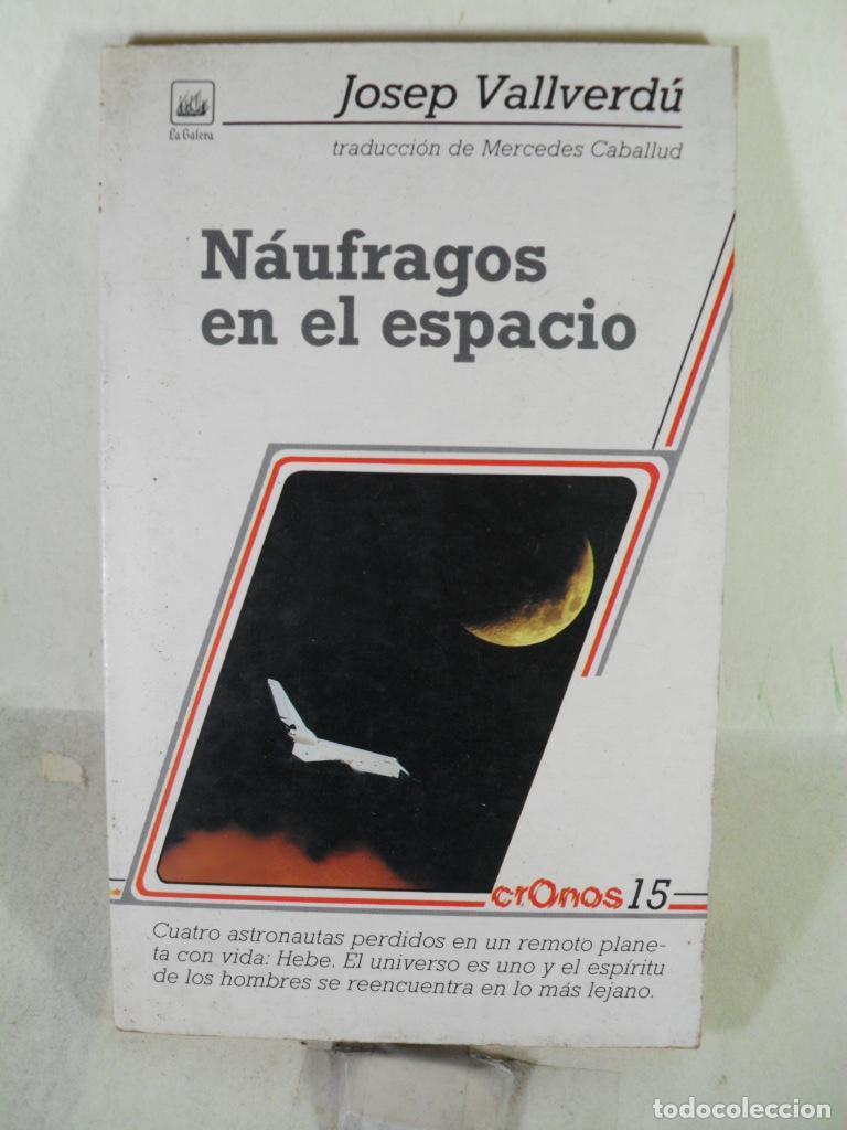 Libros: NAUFRAGOS EN EL ESPACIO - JOSEP VALLVERDU - Foto 1