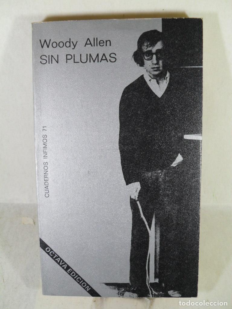 Libros: SIN PLUMAS - WOODY ALLEN - Foto 1