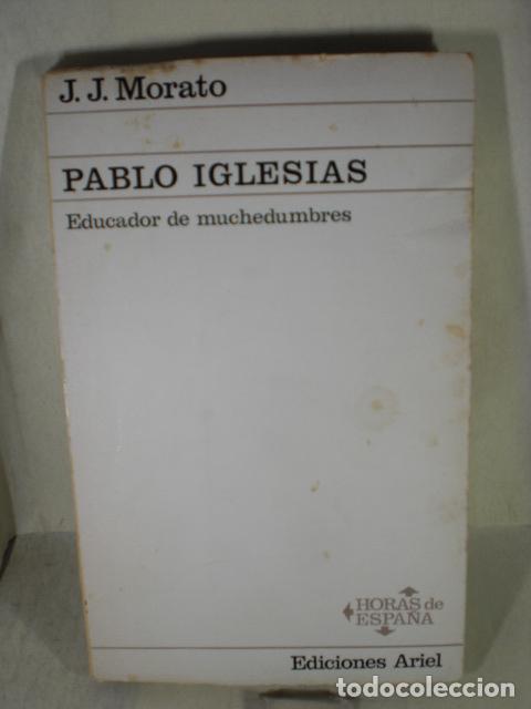 Libros: PABLO IGLESIAS - JJ MORATO - Foto 1