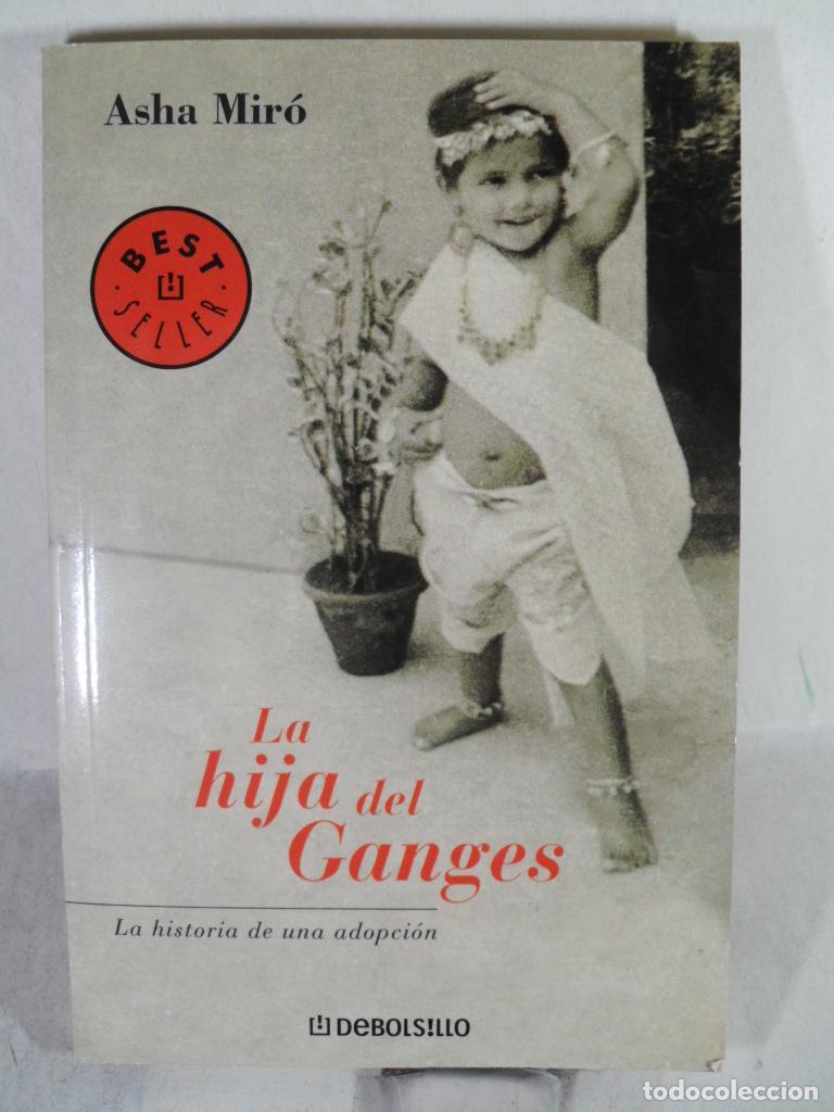 Libros: LA HIJA DEL GANGES - ASHA MIRO - Foto 1