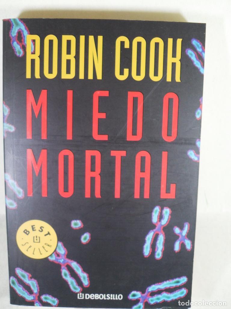 Libros: MIEDO MORTAL - ROBIN COOK - Foto 1