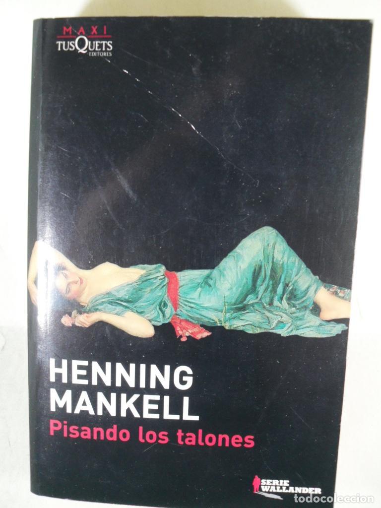 Libros: PISANDO LOS TALONES - HENNING MANKELL - Foto 1