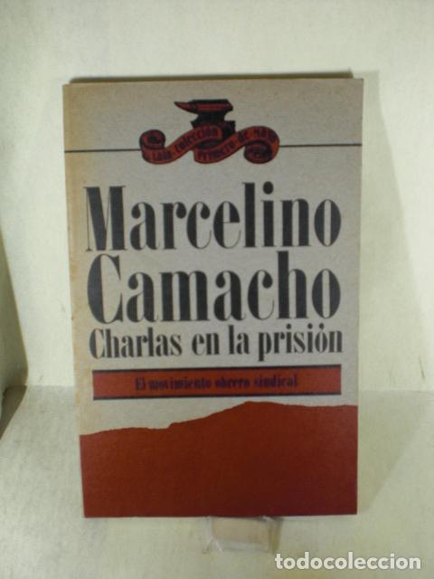 Libros: MARCELINO CAMACHO CHARLAS EN PRISION - MARCELINO CAMACHO - Foto 1