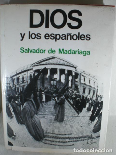 Libros: DIOS Y LOS ESPA&Ntilde;OLES - SALVADOR DE MADARIAGA - Foto 1