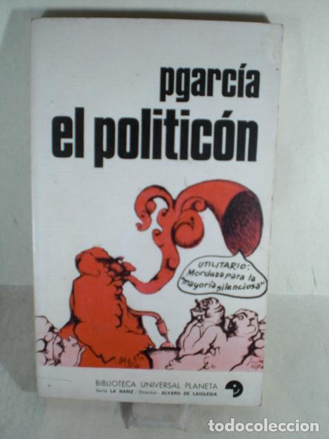 Libros: EL POLITICON - P GARCIA - Foto 1