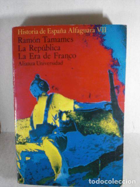 Libros: LA REPUBLICA - LA ERA DE FRANCO - RAMON TAMAMES - Foto 1