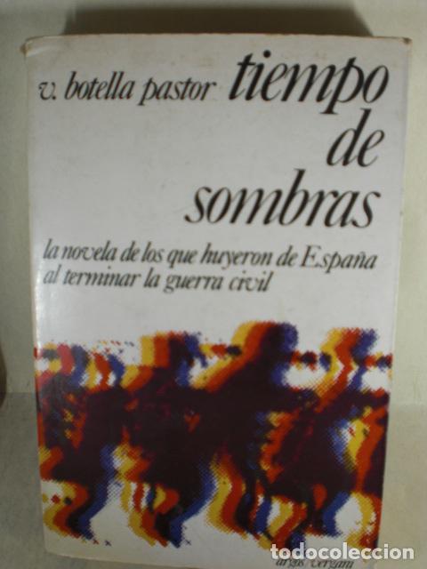 Libros: TIEMPO DE SOMBRAS - VIRGILIO BOTELLA PASTOR - Foto 1