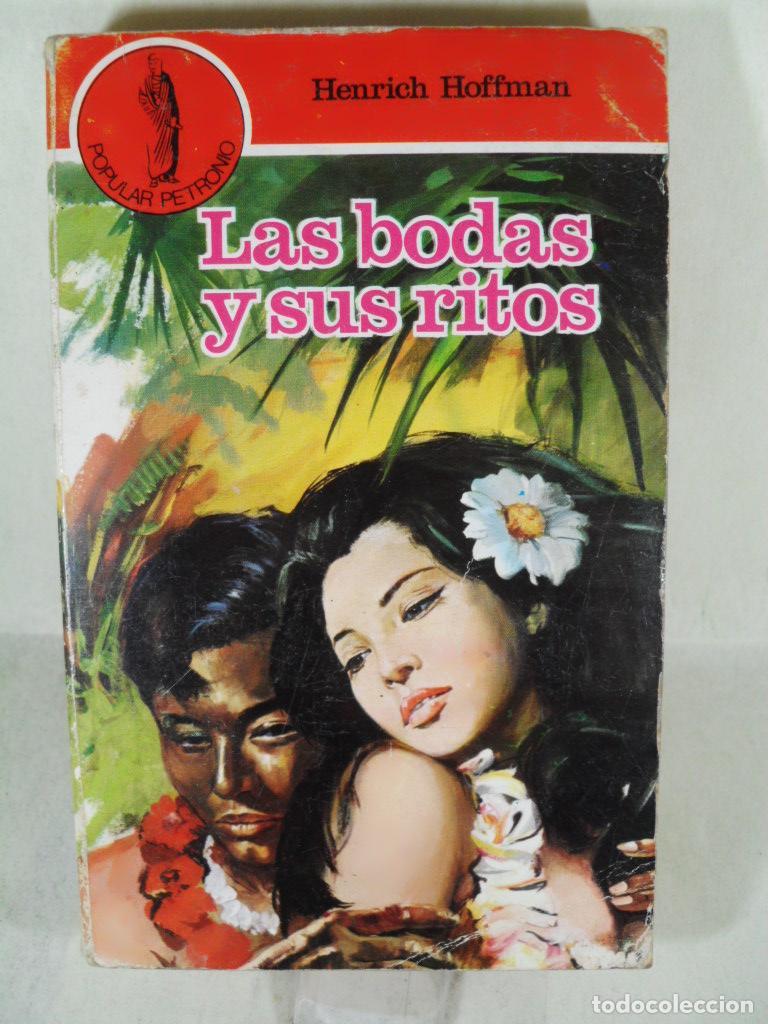 Libros: LAS BODAS Y SUS RITOS - HENRICH HOFFMAN - Foto 1