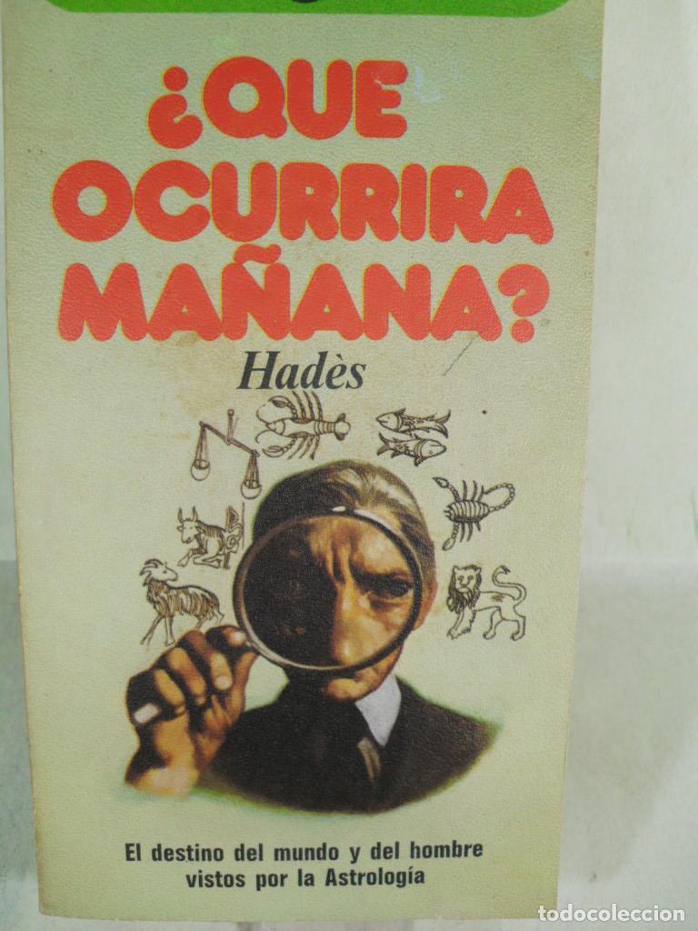Libros: &iquest; QUE OCURRIRA MA&Ntilde;ANA ? - HADES - Foto 1