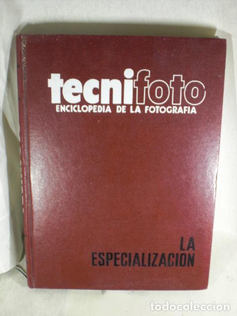 Libros: TECNIFOTO LA ESPECIALIZACION - VARIOS - Foto 1