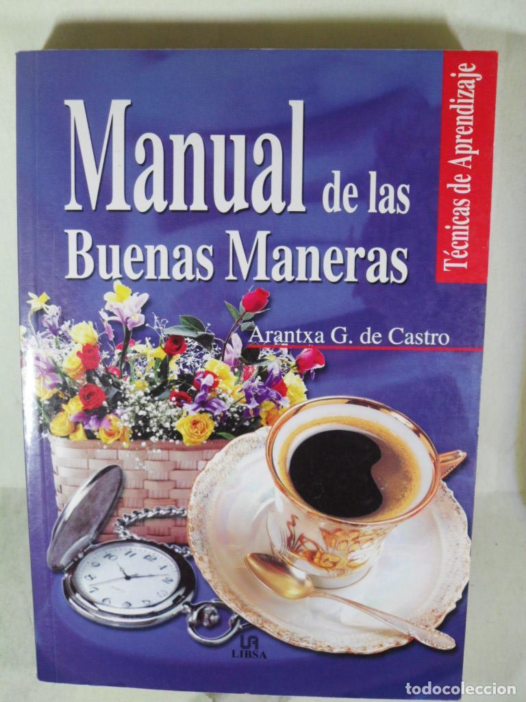 Libros: MANUAL DE LAS BUENAS MANERAS - ARANTXA G DE CASTRO - Foto 1