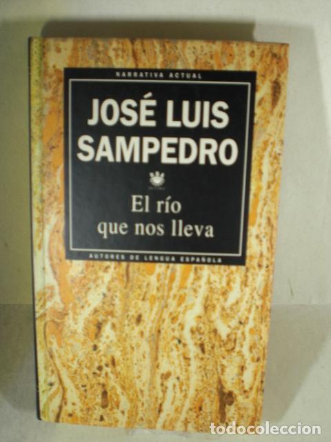 Libros: EL RIO QUE NOS LLEVA - JOSE LUIS SAMPEDRO - Foto 1