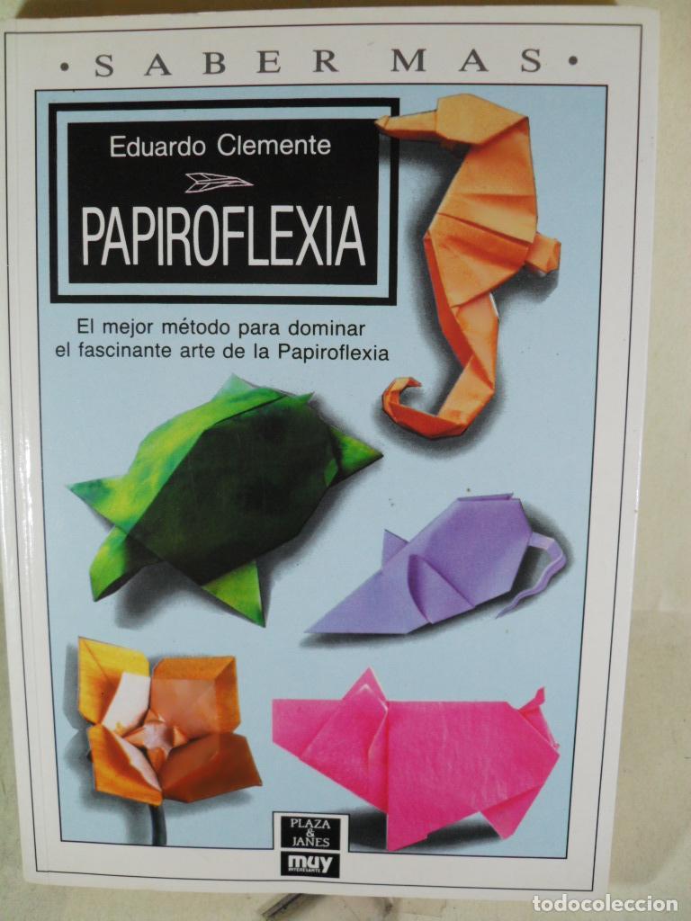 Libros: PAPIROFLEXIA - EDUARDO CLEMENTE - Foto 1